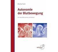 Autonomie der Blutbewegung: Ein neuer Blick auf Herz und Kreislauf