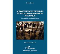 Autonomie des personnes en situation de handicap psychique: Un enjeu pour la société inclusive (Éducateurs Et Préventions)