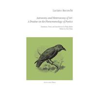 Autonomy and Heteronomy of Art: A Treatise on the Phenomenology of Poetics