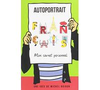 Autoportrait français - Mon carnet personnel