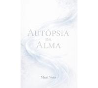 Autópsia da Alma