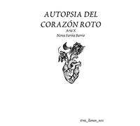 AUTOPSIA DEL CORAZÓN ROTO