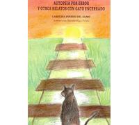 Autopsia por error y otros relatos con gato encerrado