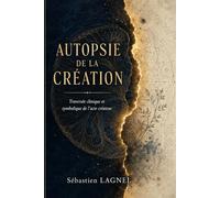 Autopsie de la création: Traversée clinique et symbolique de l’acte créateur