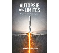 Autopsie des limites