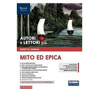 Autori e lettori più. Con Mito ed epica. Per la Scuola media. Con ebook. Con espansione online (Vol. 1)