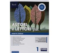 Autori e lettori più. Con Quaderno, Accoglienza e prove d'ingresso, Io cittadino digitale, Mito ed epica e Hub young. Per la Scuola media. Con ebook. Con espansione online. Con DVD-ROM (Vol. 1)