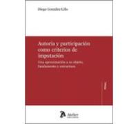 Autoría Y Participación Como Criterios De Imputación. Una Aproximación
