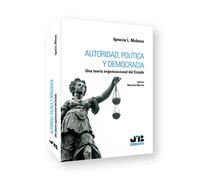 AUTORIDAD POLITICA Y DEMOCRACIA | Ignacio L. Moheno