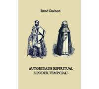 Autoridade Espiritual e o Poder Temporal