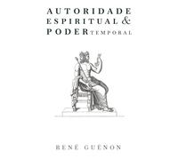 Autoridade Espiritual e Poder Temporal