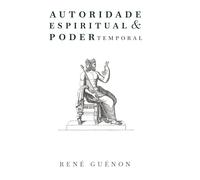 Autoridade Espiritual e Poder Temporal
