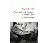 Autorisation De Pratiquer La Course À Pied (ebook)