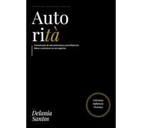 Autorità: Método de Comunicação Executiva