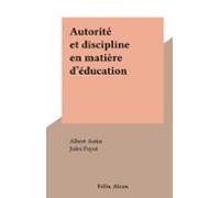 Autorité Et Discipline En Matière Déducation (ebook)