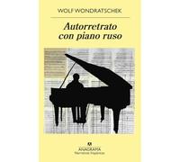 Autorretrato con piano ruso: 1043 (Panorama de narrativas)