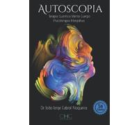 Autoscopia: Terapia Cuántica Mente Cuerpo