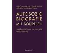 Autosoziobiografie mit Bourdieu: Soziologische Theorie und literarische Genrekonstitution