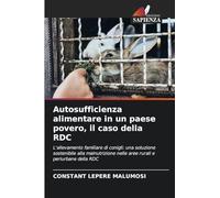 Autosufficienza alimentare in un paese povero, il caso della RDC: L'allevamento familiare di conigli: una soluzione sostenibile alla malnutrizione nelle aree rurali e periurbane della RDC