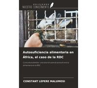 Autosuficiencia alimentaria en África, el caso de la RDC: Cunicultura familiar: una solución para la autosuficiencia alimentaria en la RDC
