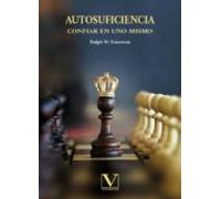 Autosuficiencia: Confiar en uno mismo (Ensayo)