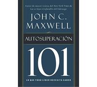 Autosuperación 101: Lo que todo líder necesita saber