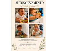 Autosvezzamento senza paura: Storia di una giovane mamma tra giudizi, informazione e consapevolezza