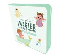 Autour de bébé: Mon premier imagier du Père Castor