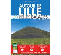 Autour de Lille: 20 belles balades