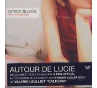 Autour De Lucie - Faux Mouvement