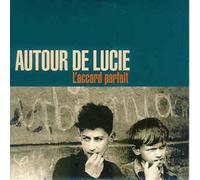Autour de Lucie - L'accord parfait/Marie (1994)