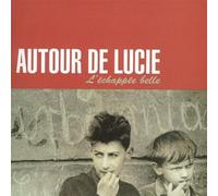 Autour De Lucie - L'echappée Belle