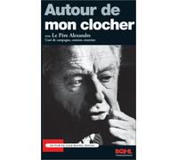 Autour de mon clocher, avec le pere alexandre [Francia] [VHS]