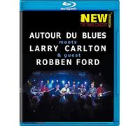 Autour du Blues meets Larry Carlton & Guest Robben Ford - New Morning: The Paris Concert [Alemania] [Blu-ray]