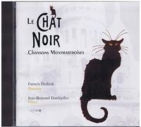 Autour Du Chat Noir - Chansons Montmartroises