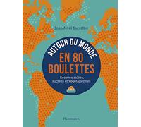 Autour du monde en 80 boulettes: Recettes salées, sucrées et végétariennes