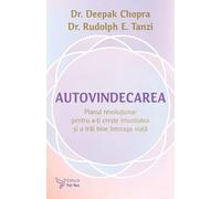 Autovindecarea - Deepak Chopra, Rudolph E. Tanzi
