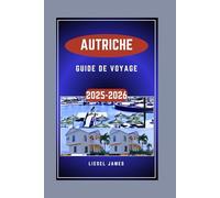 AUTRICHE GUIDE DE VOYAGE 2025-2026