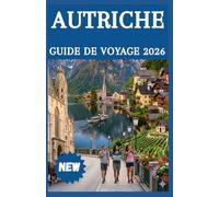 AUTRICHE GUIDE DE VOYAGE 2026