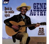 Autry,Gene^Autry,Gene - Back in the Saddle Again