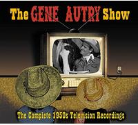 Autry Gene - The Gene Autry Show - The Complete 1950's TV Recordings