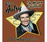 Autry - The Western Collection: 25 Cowboy Classics