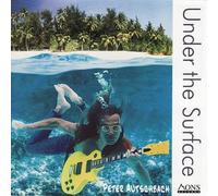 Autschbach, Peter - Under The Surface [Import]