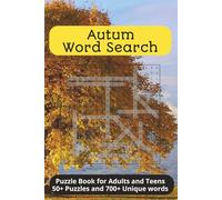 Autum Word Search Puzzle Book for Adults and Teens 50+ Puzzles and 700+ Unique words: Word Searches with Easy to Read Print about Autum, Fall, X, and ... Gift for Vacations, Holidays, and Free Times