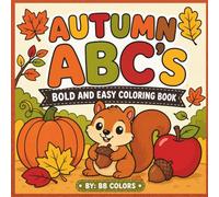 AUTUMN ABC'S: BOLD AND EASY COLORING BOOK