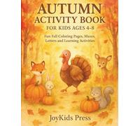 Autumn Activity Book for Kids ages 4-8: Fun Fall Coloring Pages, Mazes Letters and Learning Activities