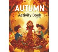 Autumn Activity Workbook for Kids - Fall Learning Fun:: Autumn School Skills Activity Book