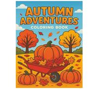 AUTUMN ADVENTURES: COLORING BOOK