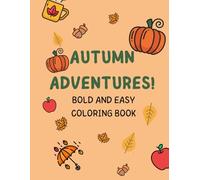 Autumn Adventures: fuzzy and bold fun Coloring Book for teens