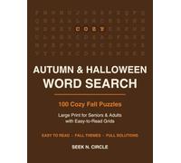 Autumn and Halloween Word Search Large Print: 100 Cozy Fall Puzzles for Adults & Seniors with Easy-to-Read Grids and Full Solutions